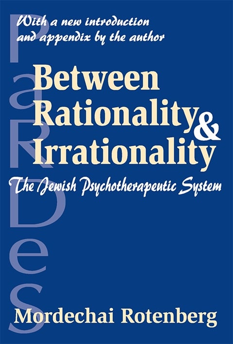 Between Rationality and Irrationality: The Jewish Psychotherapeutic System, 2017