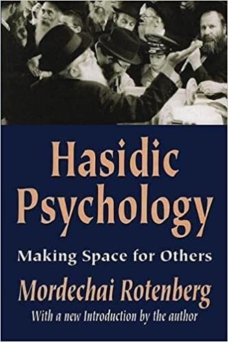 Hasidic Psychology: Making Space for Others, 2003