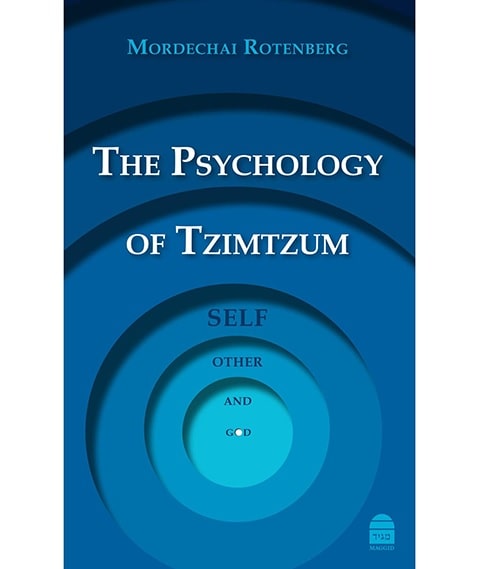The Psychology of Tzimtzum: Self, Other, and God, 2016